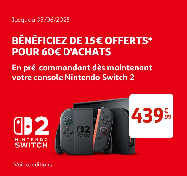 Précommande Nintendo Switch 2, Bénéficiez de 15€ offerts pour 60€ d'achats