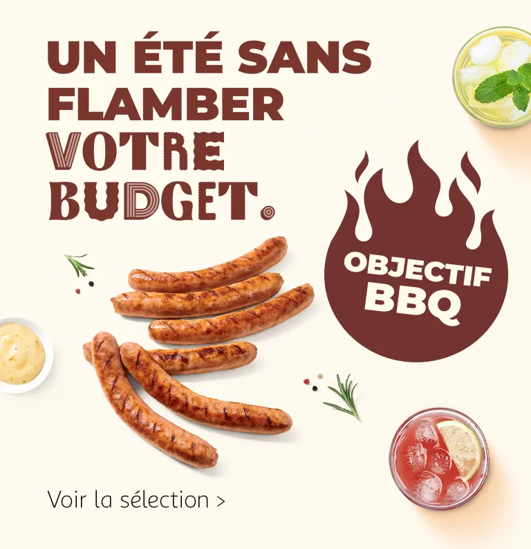 Objectif BBQ : Un été sans flamber votre budget.