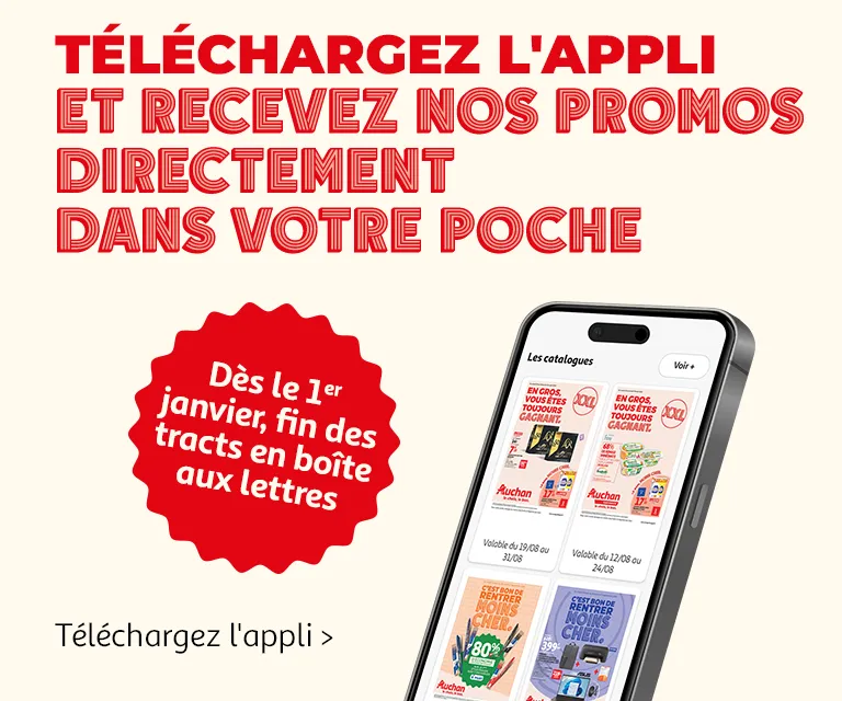 Téléchargez l'appli et recevez nos promos directement dans votre poche