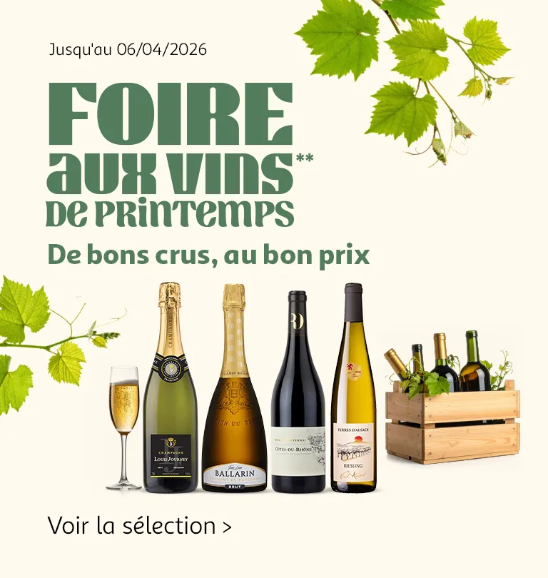 Foire aux vins de printemps. De bon crus, au bon prix.