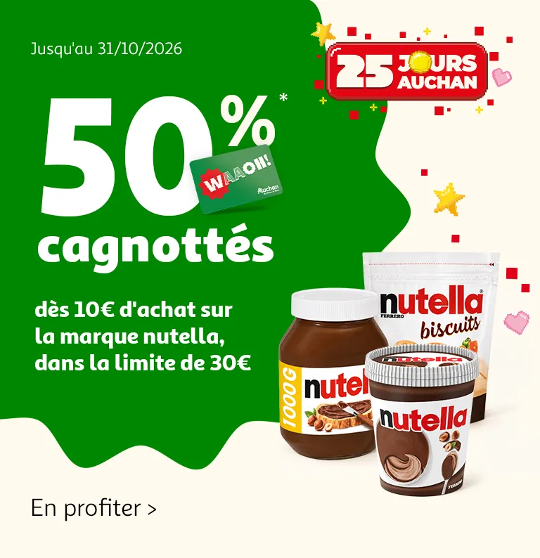 Jusqu'au 31/10/2026, 25 jours Auchan. 50% cagnottés* dès 10€ d'achat sur la marque Nutella dans la limite de 30€