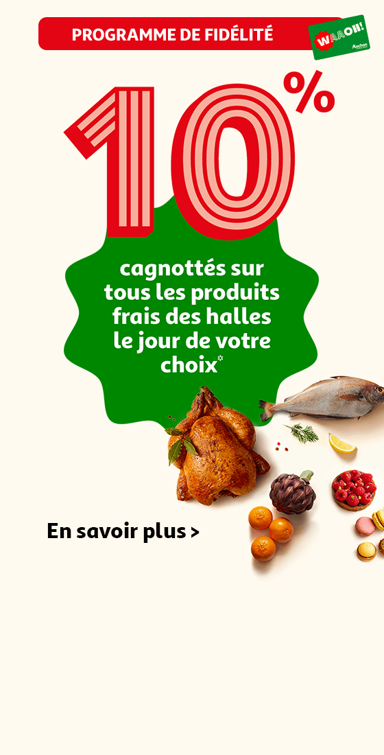 10% cagnottés sur tous les produits frais des halles le jour de votre choix*