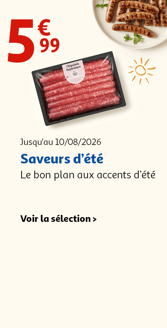 Jusqu'au 10/08/2026 : Saveurs d'été, le bon plan aux accents d'été. Voir la sélection