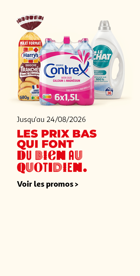 Jusqu'au 24/08/2026,  les prix bas qui font du bien