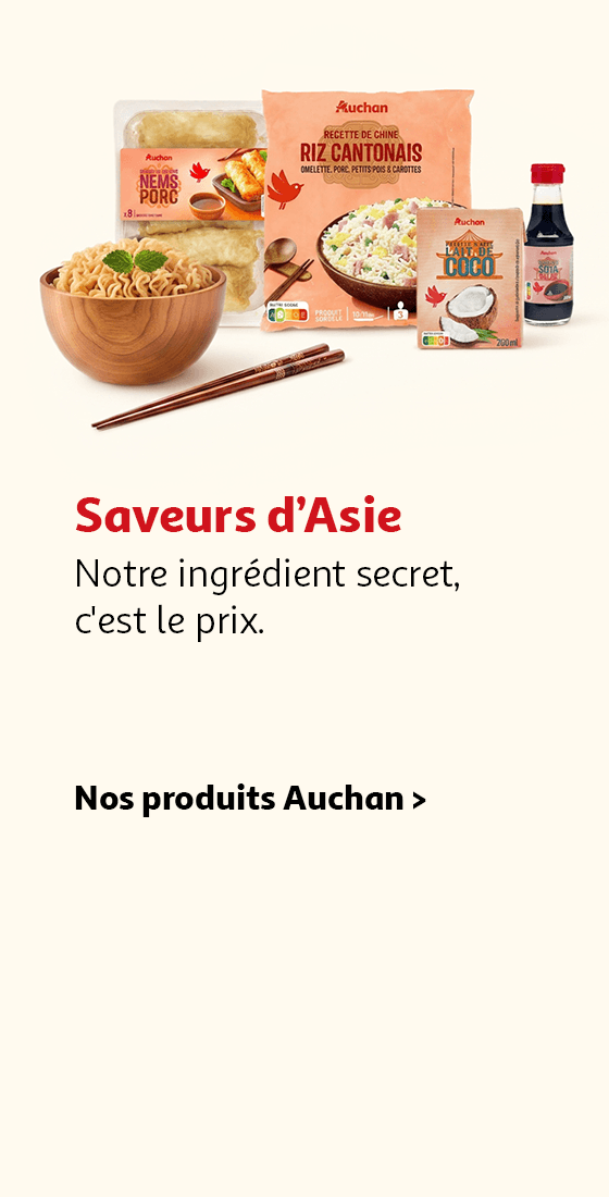 Saveurs d'Asie, notre ingrédient secret, c'est le prix : nos produits Auchan