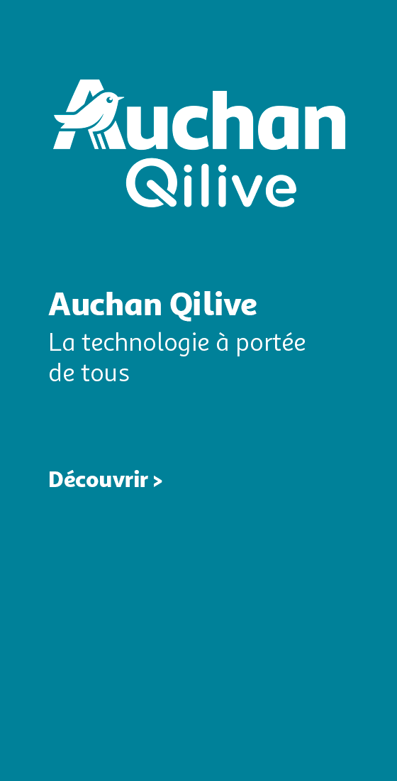 Auchan Qilive, la technologie à portée de tous