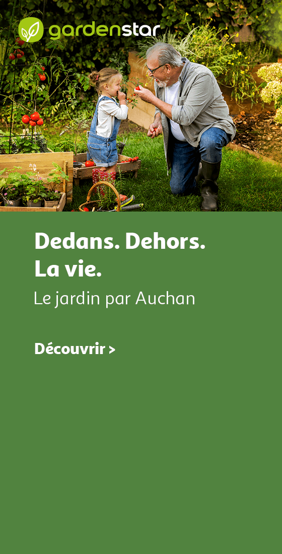 Gardenstar : Dedans. Dehors. La vie. Le jardin par Auchan, découvrir