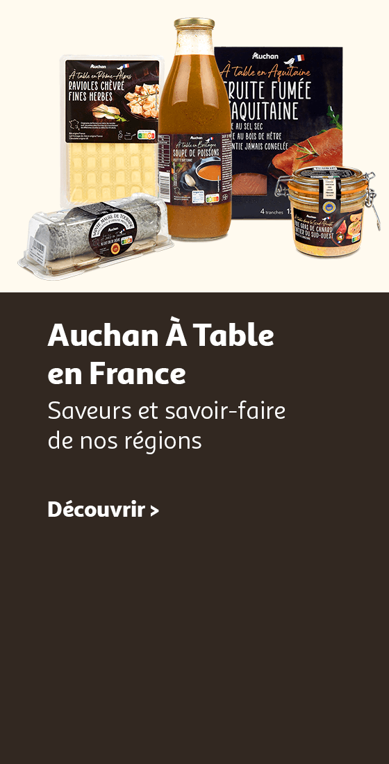 Auchan à table en France : saveurs et savoir-faire de nos régions