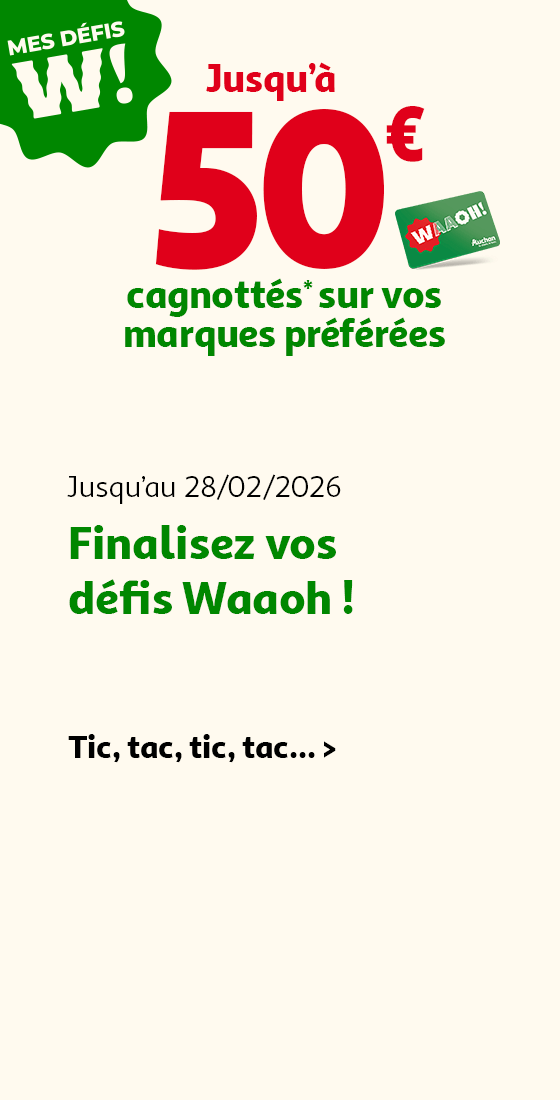 Jusqu'au 28/02/2026, finalisez vos défis Waaoh!