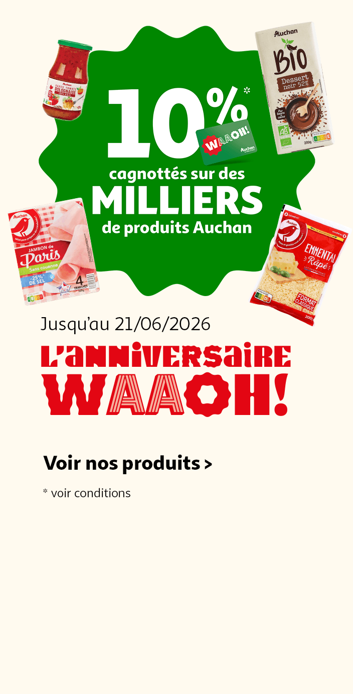 jusqu'au 21/06/2026, l'anniversaire Waaoh! Autant d'économies, ça se fête
