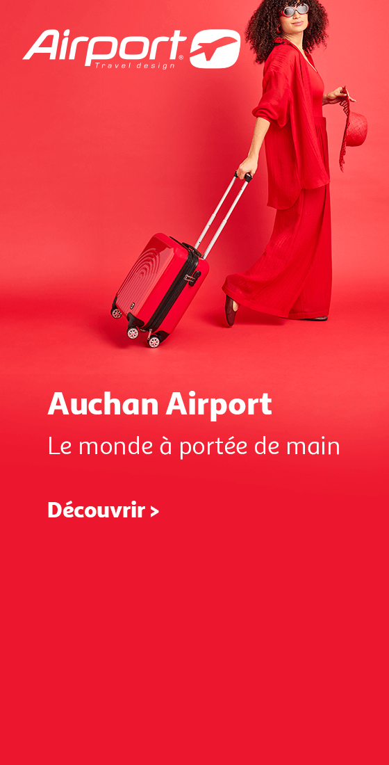 Auchan Airport : Le monde à portée de main. Nos bagageries Airport, Découvrir