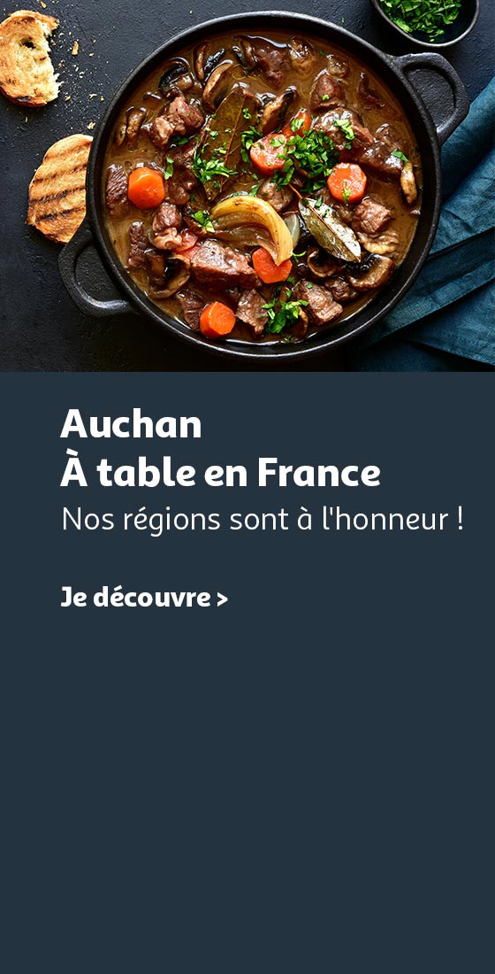 Auchan à table en France, nos régions sont à l'honneur !