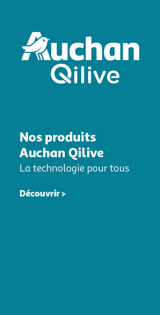Auchan Qilive, la technologie pour tous