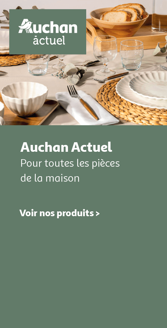 Auchan Actuel, pour toutes les pièces de la maison.