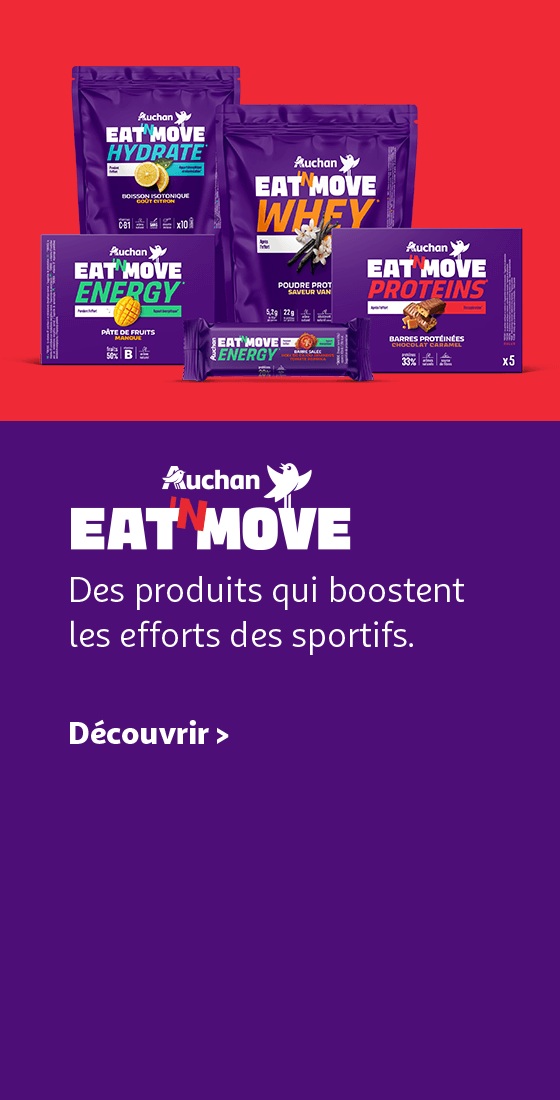 Auchan Eat'N Move, Des produits qui boostent les efforts des sportifs. Découvrir
