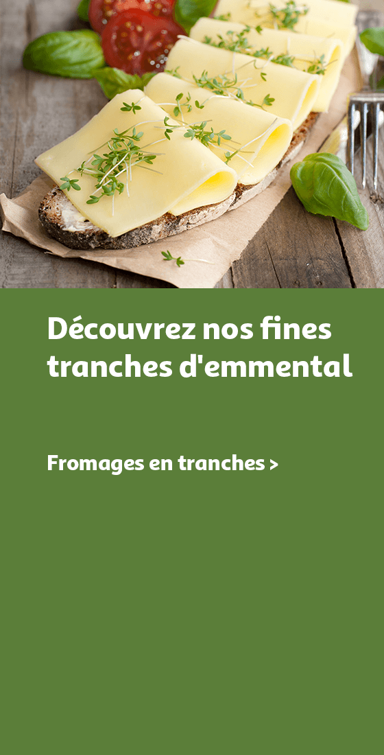 Découvrez nos fines tranches d'emmental