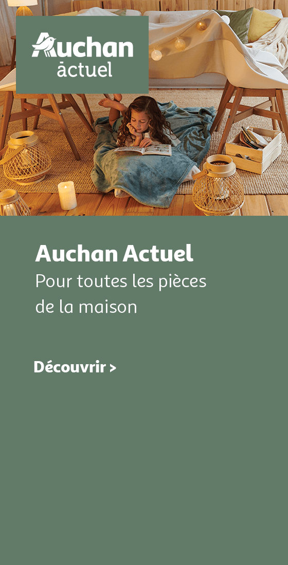 Auchan Actuel, pour toutes les pièces de la maison.