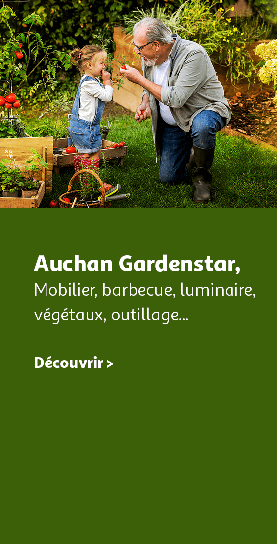 Auchan Gardenstar : Mobilier, barbecue, luminaire, végétaux, outillage...