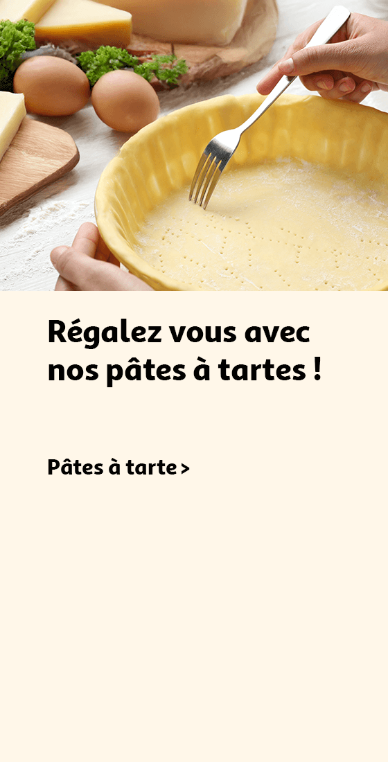 Régalez vous avec nos pâtes à tartes ! Pâtes à tarte