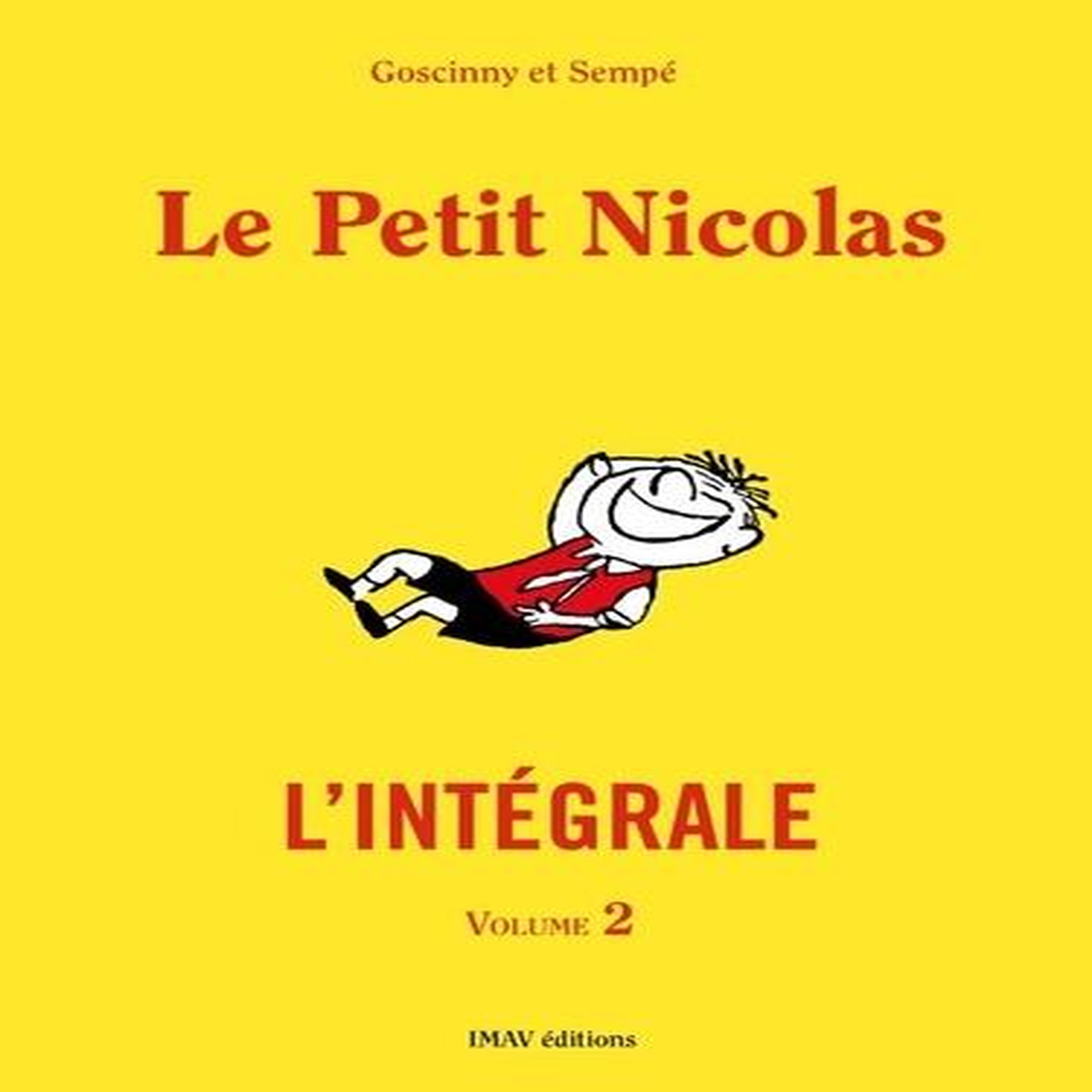 LE PETIT NICOLAS L'INTEGRALE TOME 2 , Goscinny René