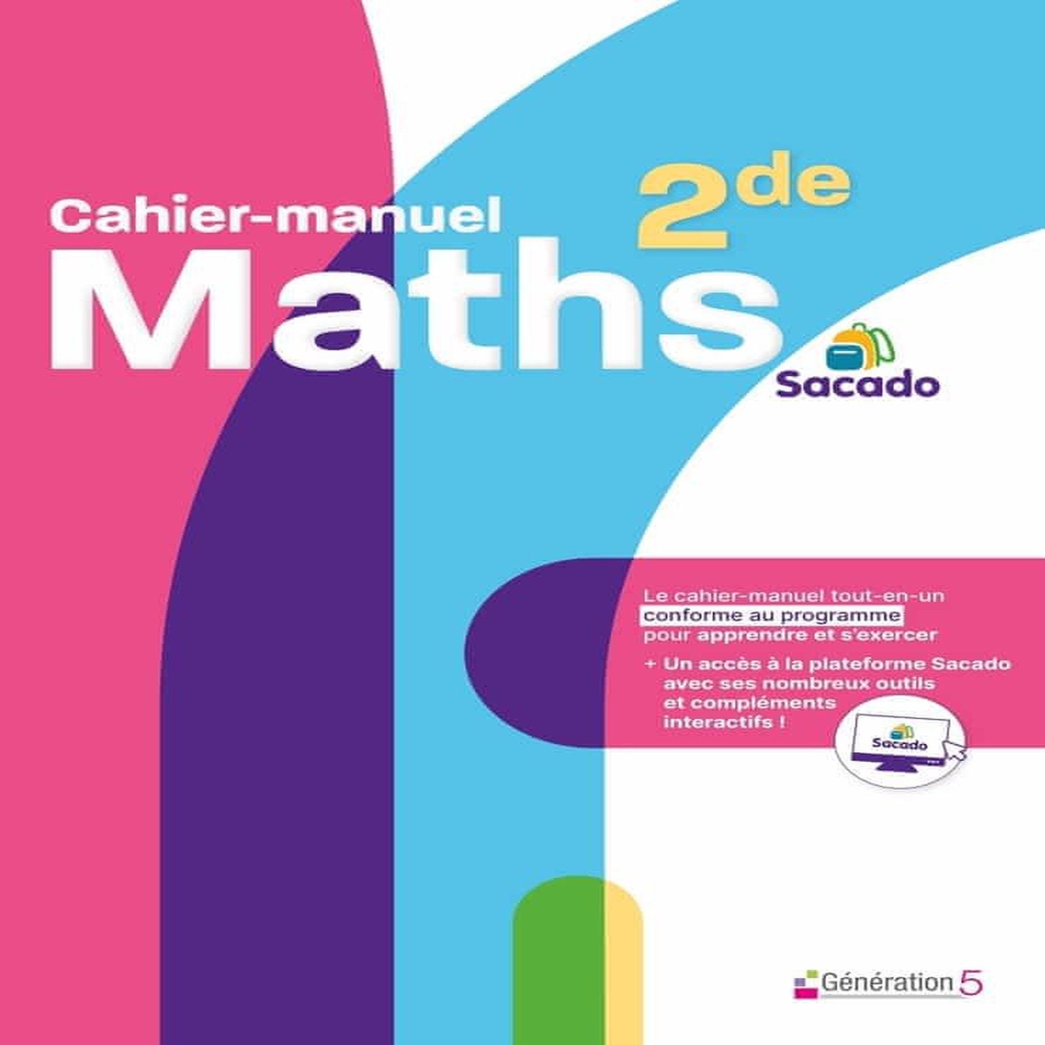 CAHIER-MANUEL MATHS 2DE SACADO, Ceroi Stephan