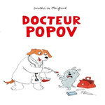 LES TOUTOUS : DOCTEUR POPOV, Monfreid Dorothée de