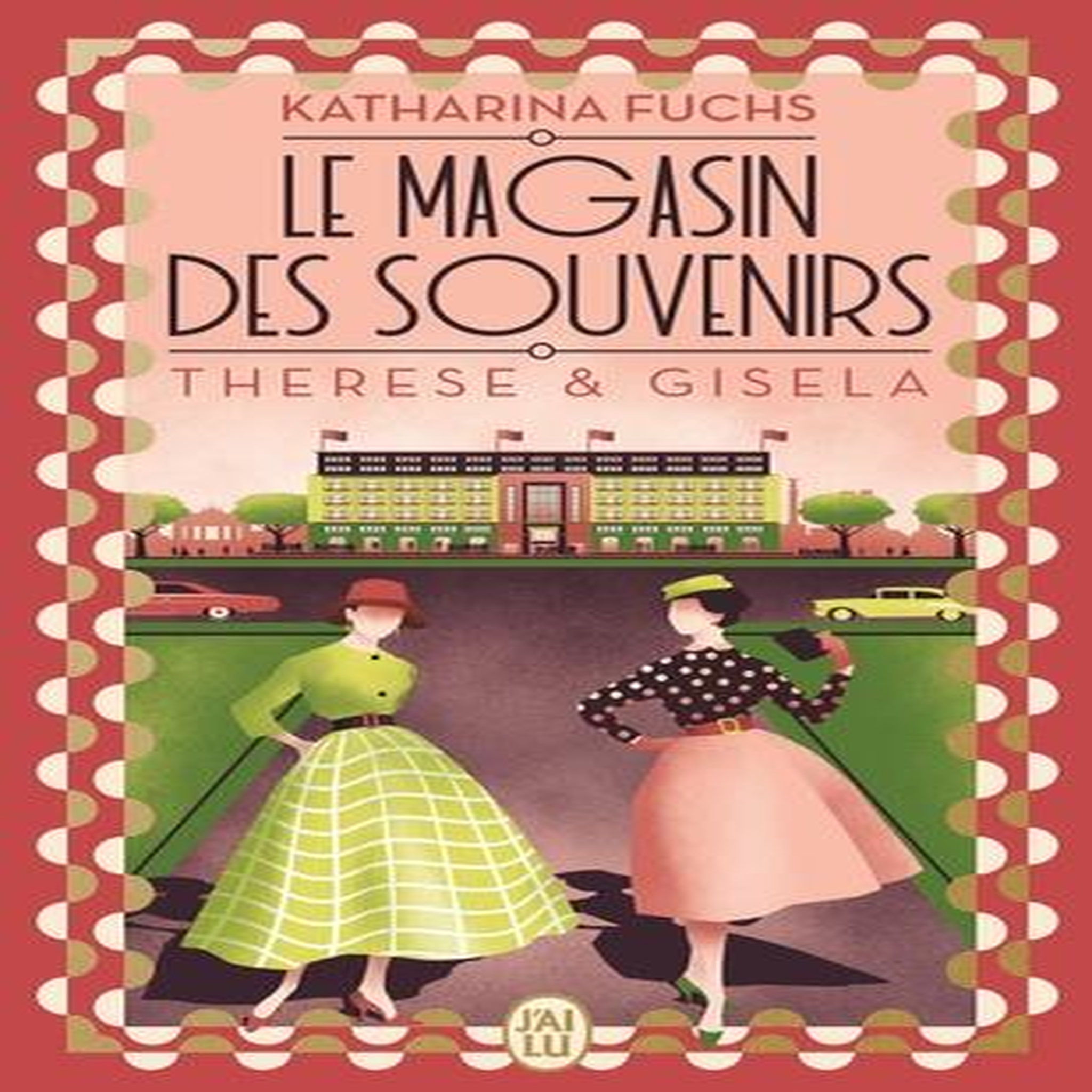 LE MAGASIN DES SOUVENIRS : THERESE ET GISELA, Fuchs Katharina