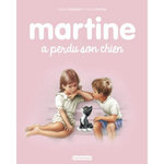 MARTINE TOME 36 : MARTINE A PERDU SON CHIEN, Delahaye Gilbert