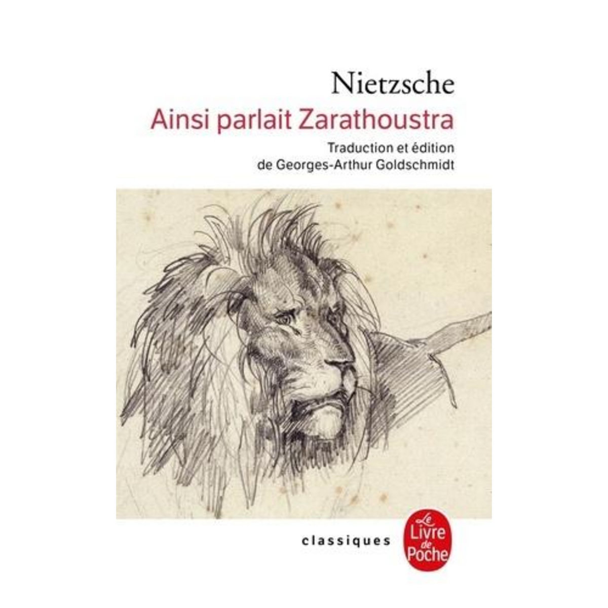 AINSI PARLAIT ZARATHOUSTRA. UN LIVRE POUR TOUS ET POUR PERSONNE, Nietzsche Friedrich