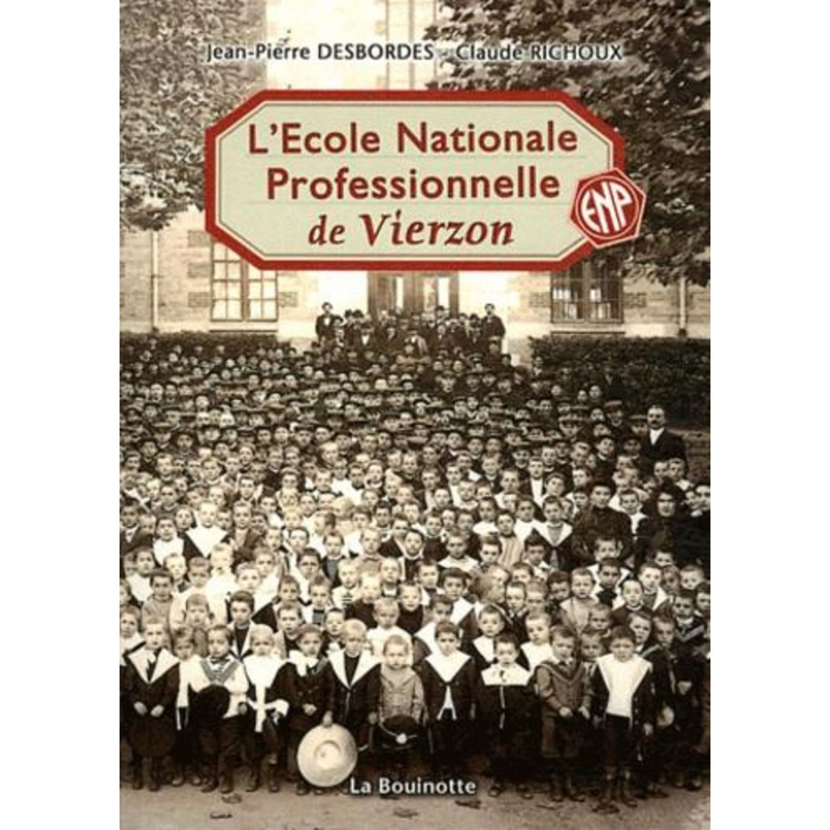 L'ECOLE NATIONALE PROFESSIONNELLE HENRI BRISSON DE VIERZON, Desbordes Jean-Pierre