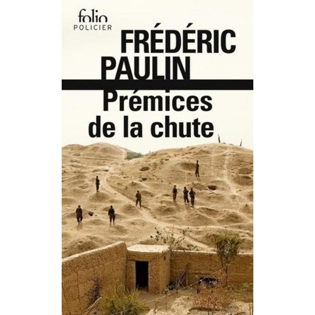 PREMICES DE LA CHUTE, Paulin Frédéric