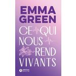 CE QUI NOUS REND VIVANTS, Green Emma