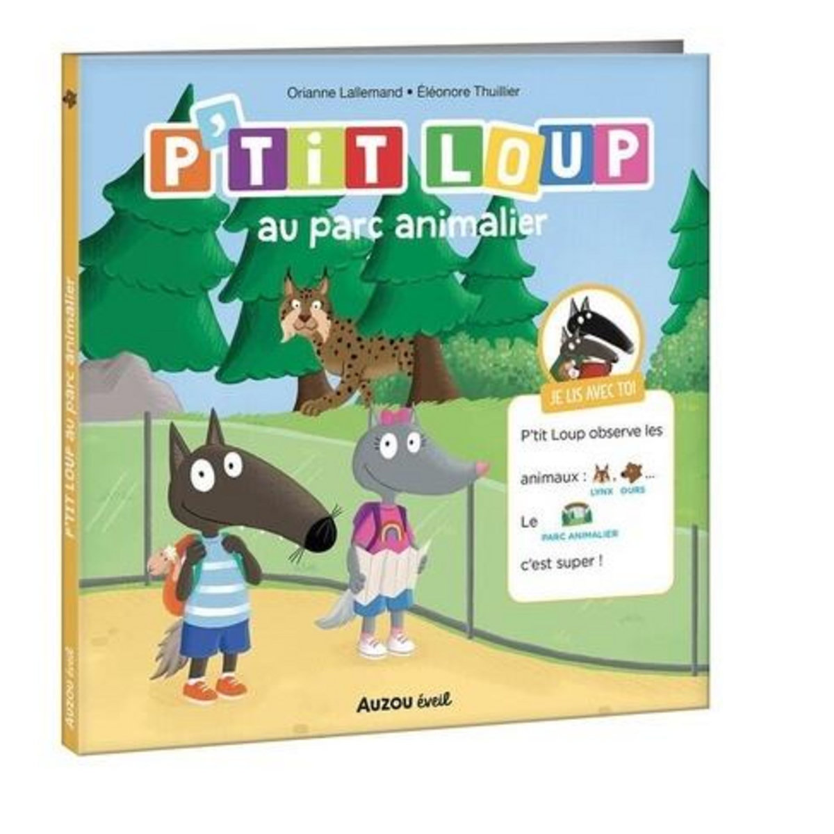 P'TIT LOUP : P'TIT LOUP AU PARC ANIMALIER, Lallemand Orianne