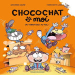CHOCOCHAT & MOI TOME 4 : UN TERRITOIRE AU POIL !, Arlène Alexandre