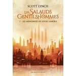 LES SALAUDS GENTILSHOMMES TOME 1 : LES MENSONGES DE LOCKE LAMORA, Lynch Scott