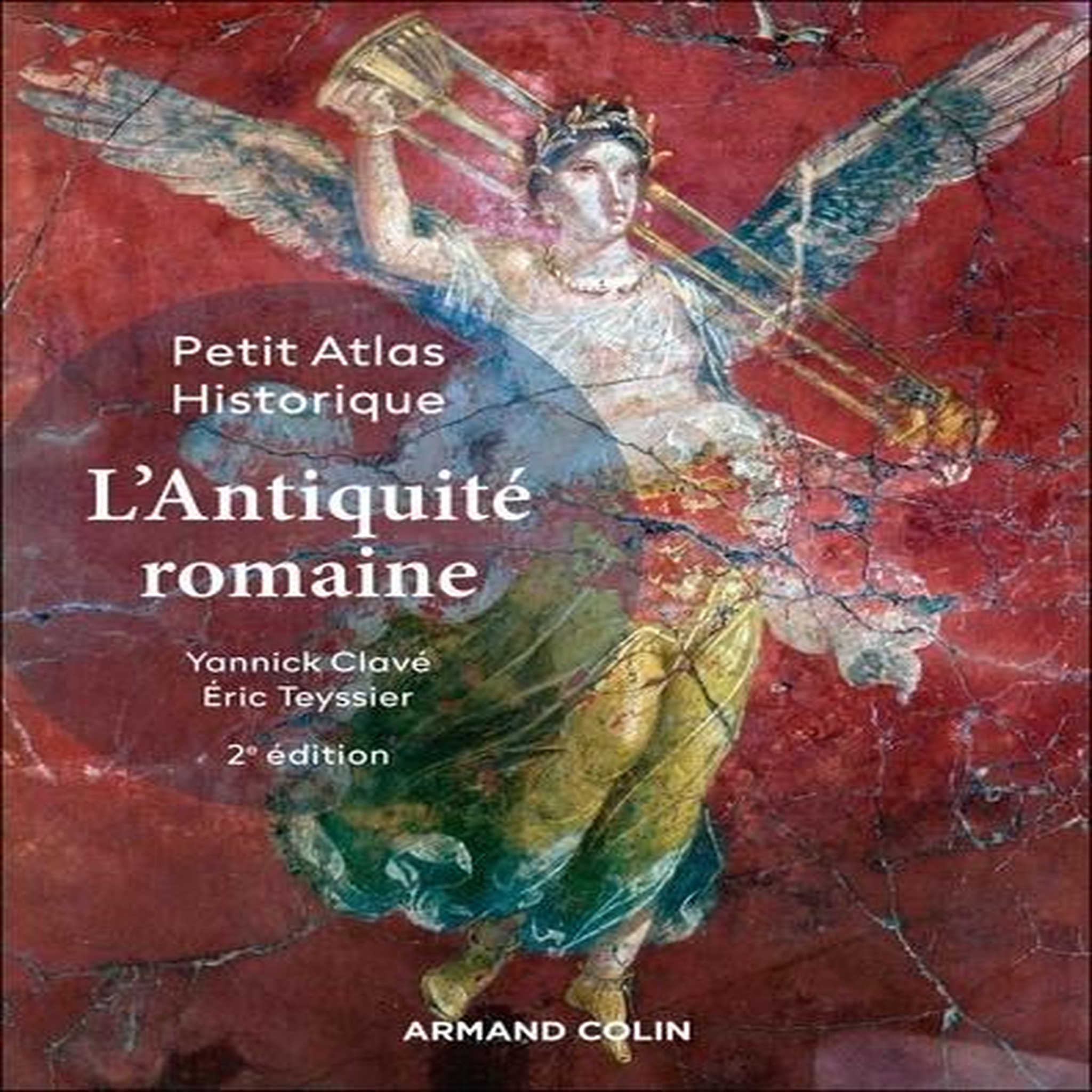 L'ANTIQUITE ROMAINE. 2E EDITION, Clavé Yannick