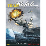 TEAM RAFALE TOME 14 : LA GUERRE DE L'HIVER, Zumbiehl Frédéric