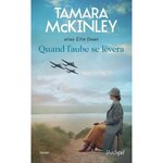 LA PENSION DU BORD DE MER : QUAND L'AUBE SE LEVERA, McKinley Tamara