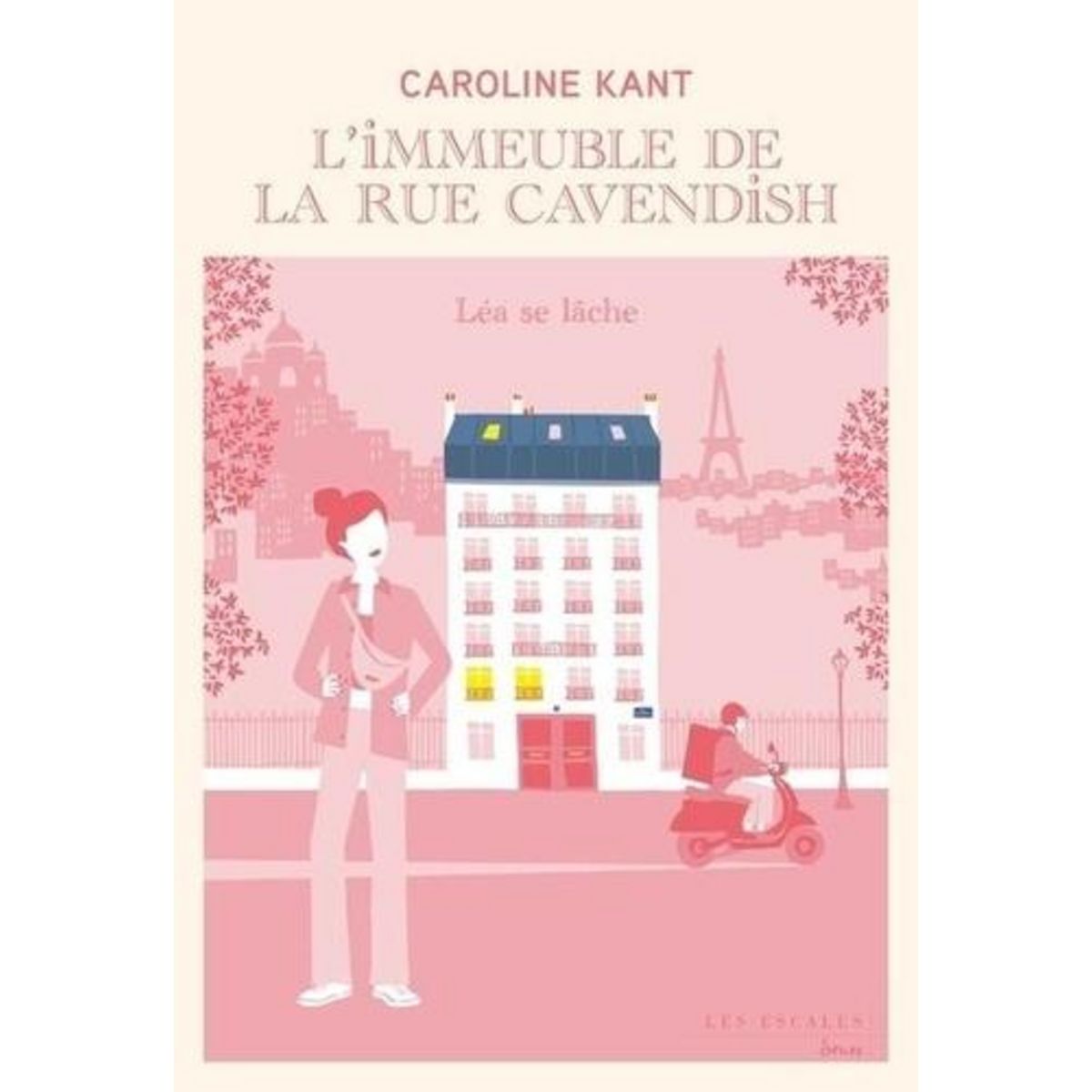 L'IMMEUBLE DE LA RUE CAVENDISH TOME 5 : LEA SE LACHE, Kant Caroline