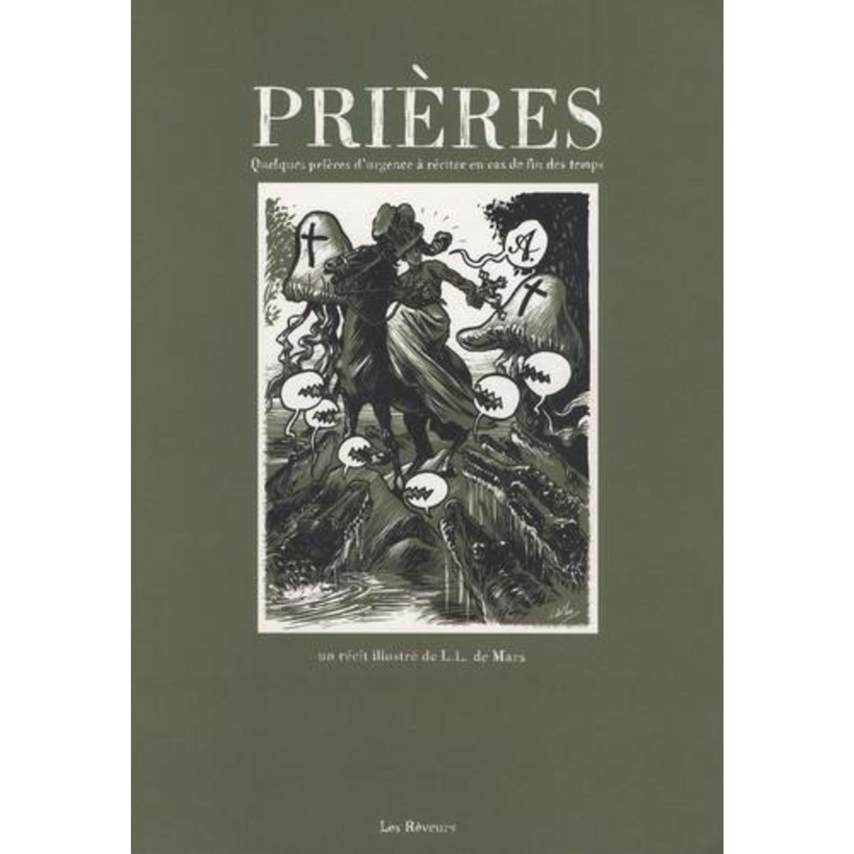 PRIERES. QUELQUES PRIERES D'URGENCE A RECITER EN CAS DE FIN DES TEMPS, Mars L-L de