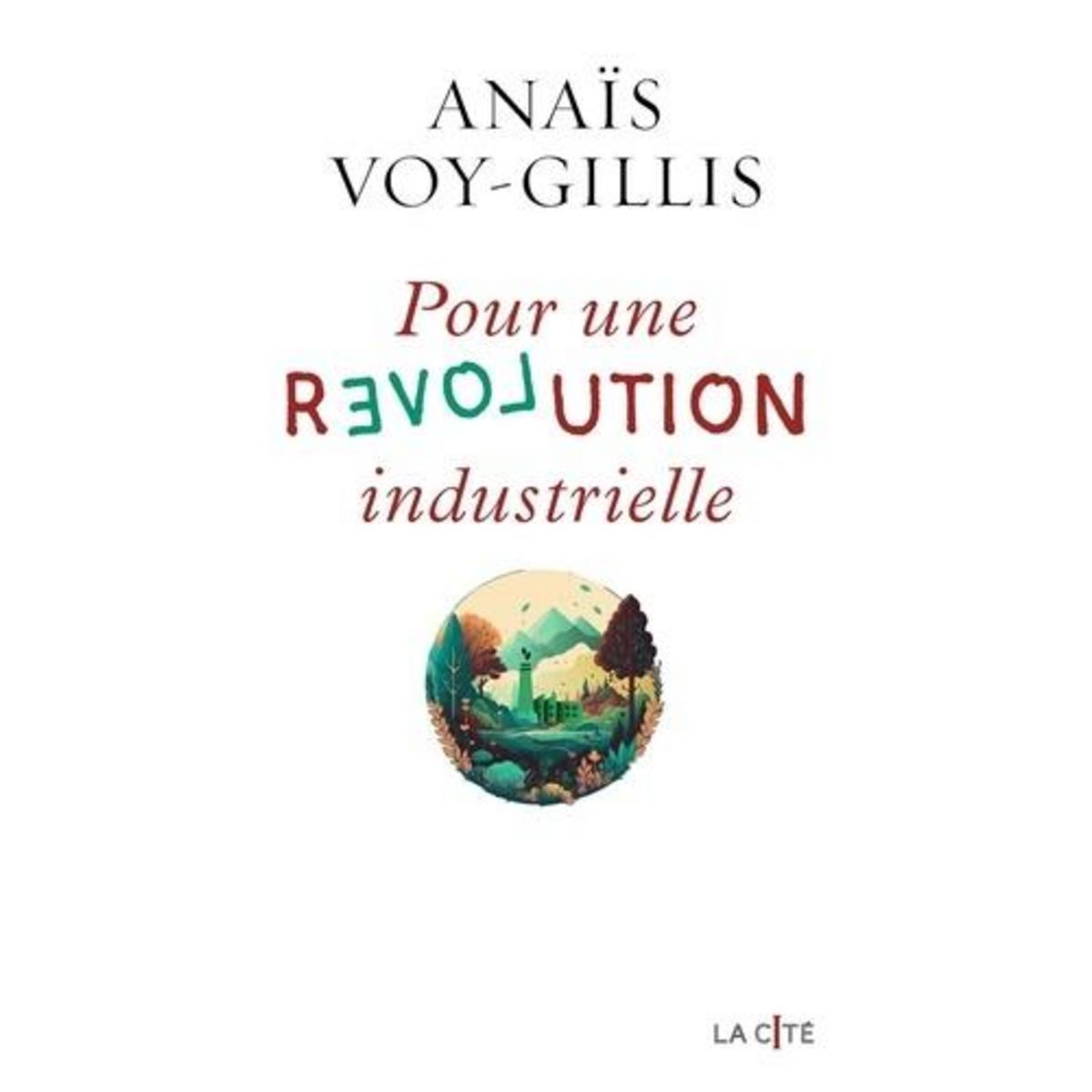 POUR UNE REVOLUTION INDUSTRIELLE, Voy-Gillis Anaïs