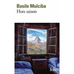 HORS SAISON, Mulciba Basile