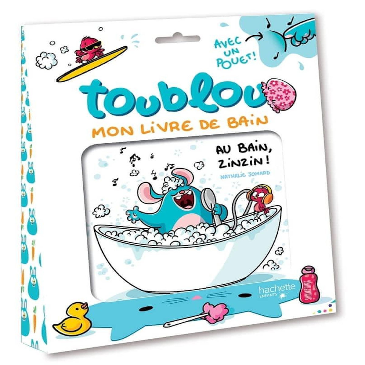 TOUBLOU : AU BAIN ZINZIN !, Jomard Nathalie
