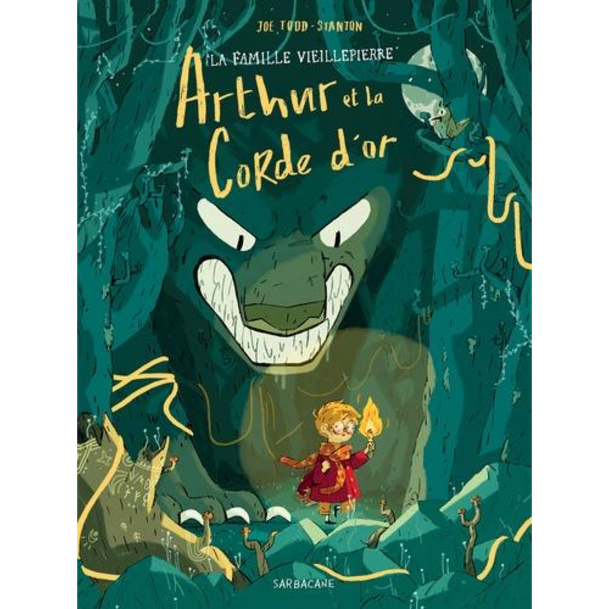 LA FAMILLE VIEILLEPIERRE : ARTHUR ET LA CORDE D'OR, Todd-Stanton Joe