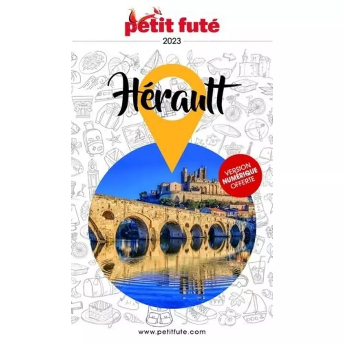 PETIT FUTE HERAULT. EDITION 2024, Petit Futé