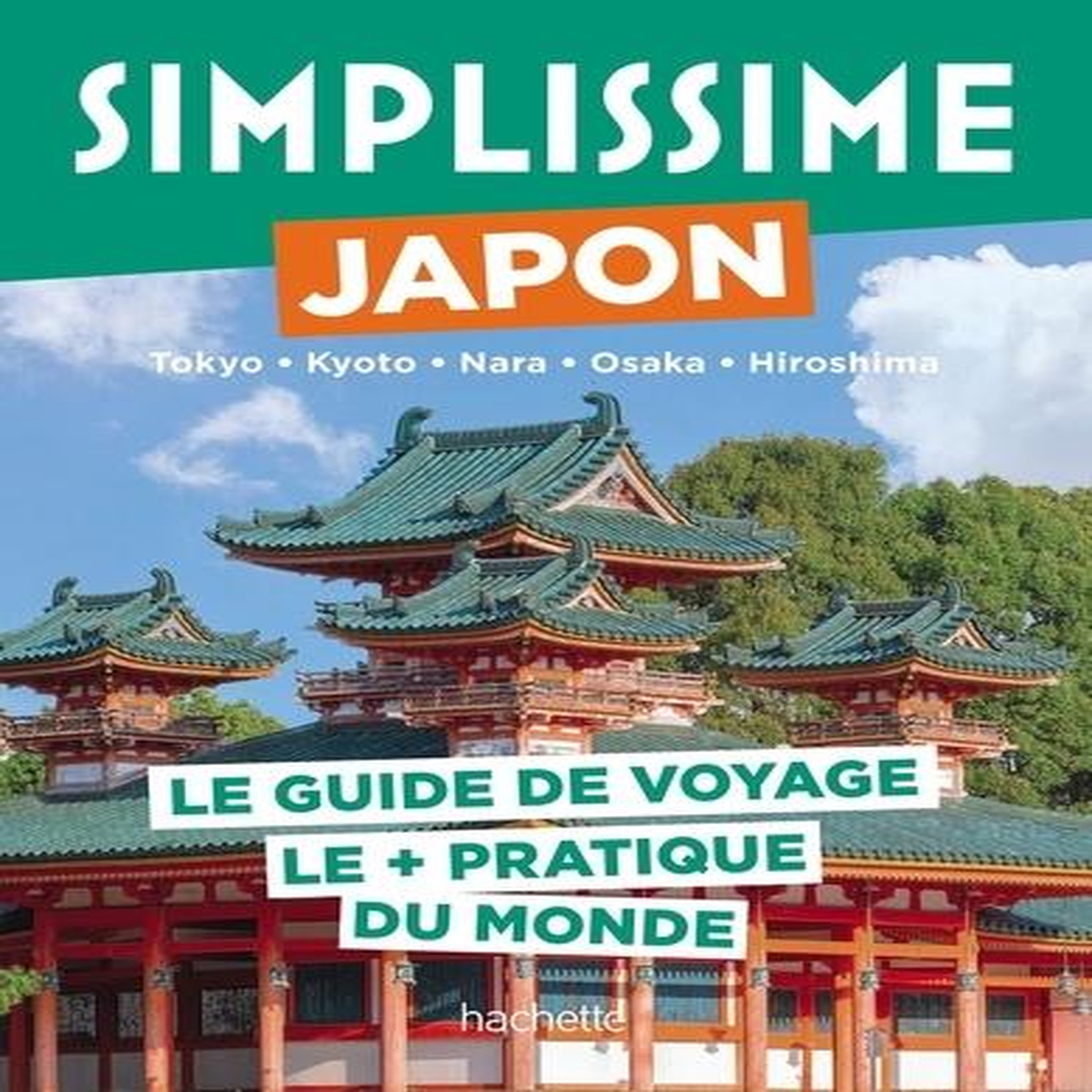 JAPON. LE GUIDE DE VOYAGE LE + PRATIQUE DU MONDE, Borgers Marie