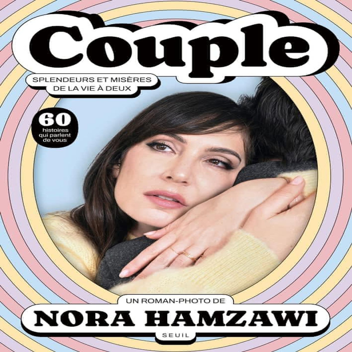 COUPLE. SPLENDEURS ET MISERES DE LA VIE A DEUX, Hamzawi Nora