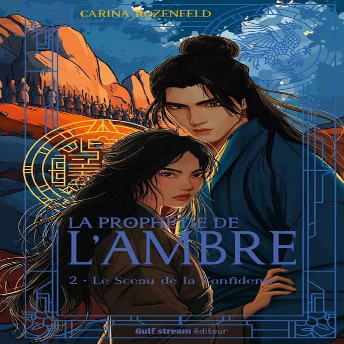 LA PROPHETIE DE L'AMBRE TOME 2 : LE SCEAU DE LA CONFIDENTE, Rozenfeld Carina
