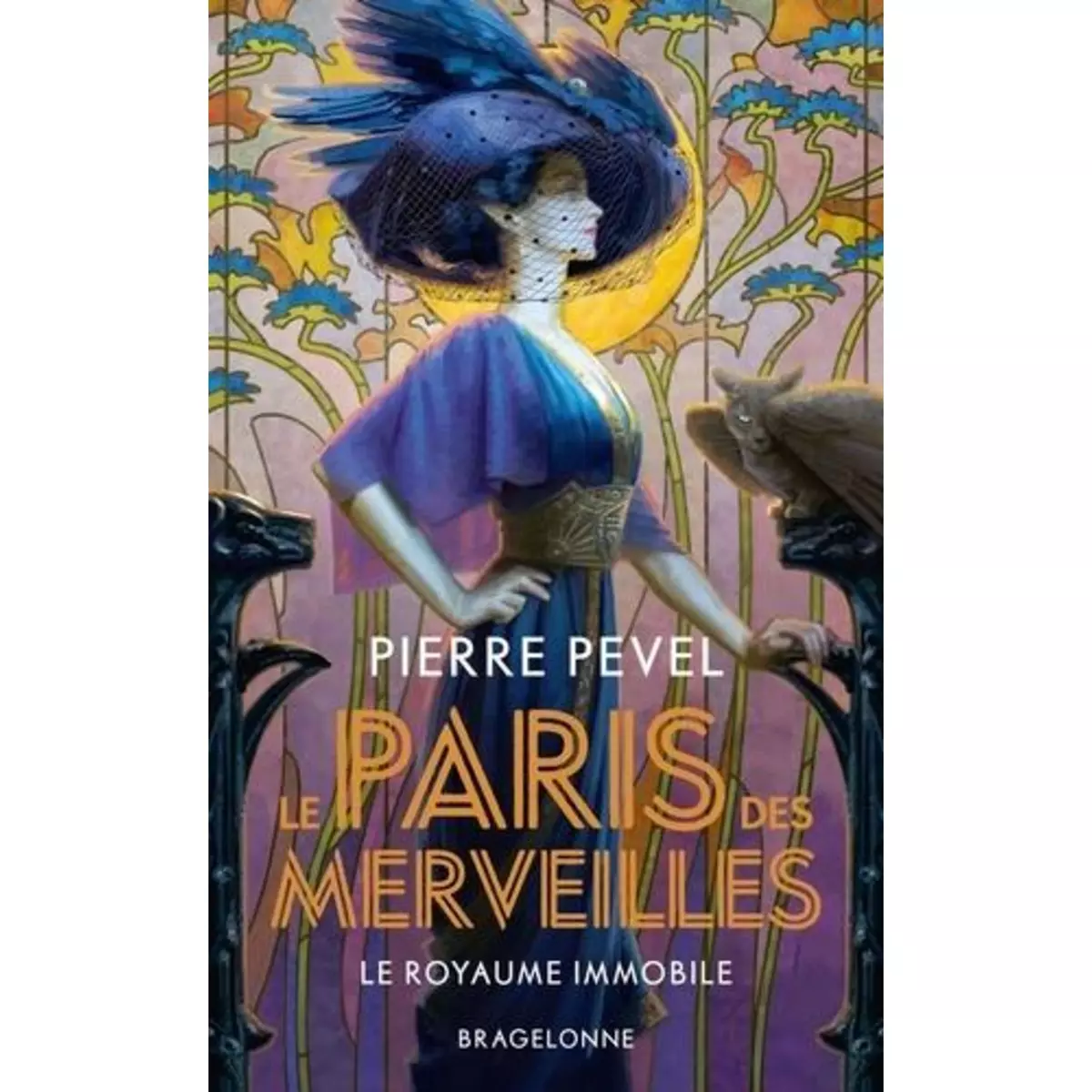  LE PARIS DES MERVEILLES TOME 3 : LE ROYAUME IMMOBILE, Pevel Pierre
