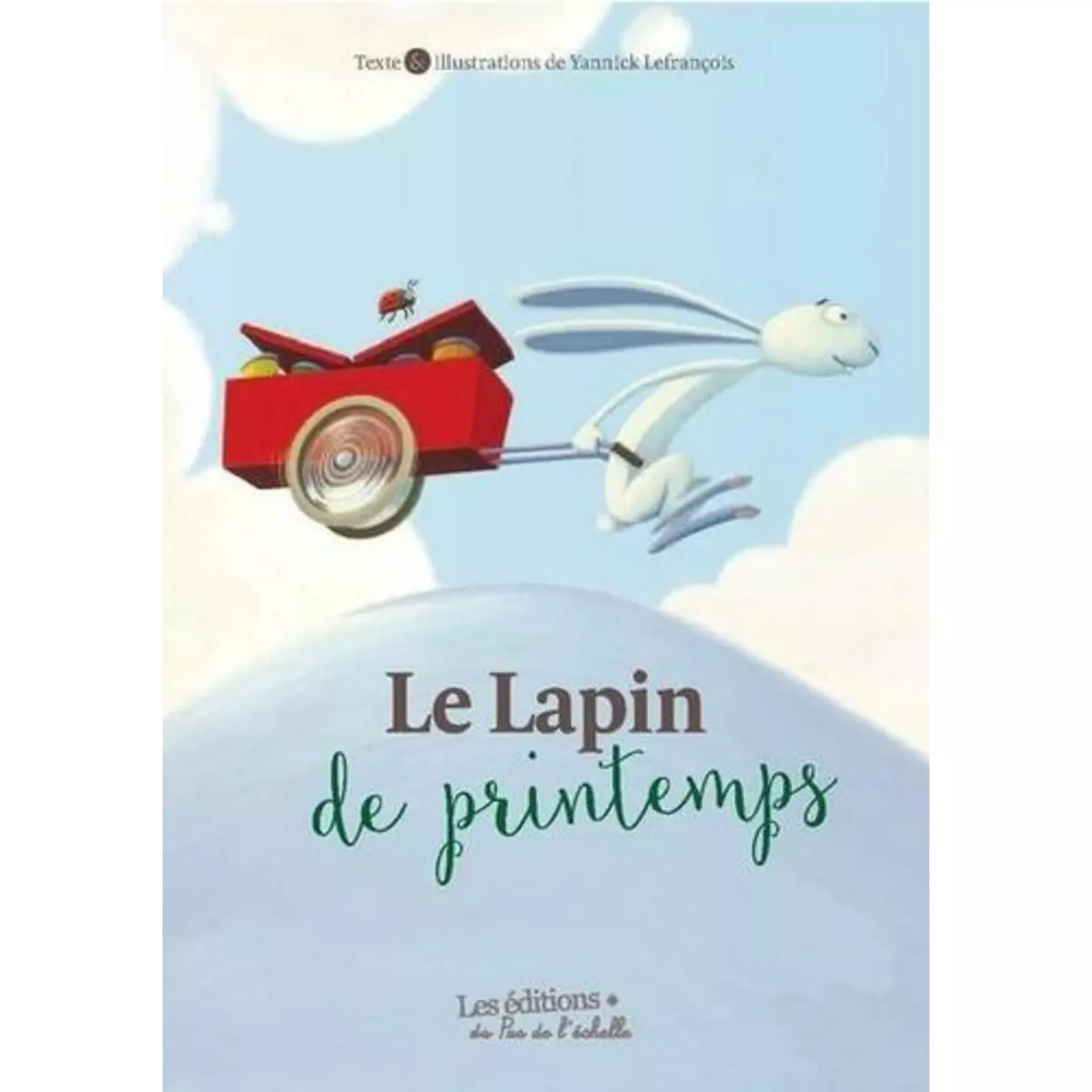  LE LAPIN DE PRINTEMPS, Lefrançois Yannick